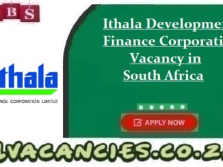 Ithala Development Finance Corporation Vacancy