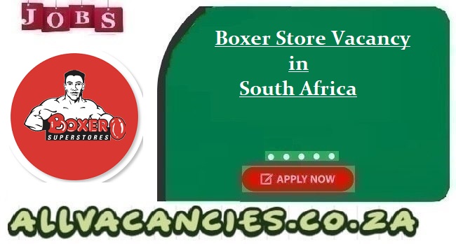 Boxer Store Vacancy