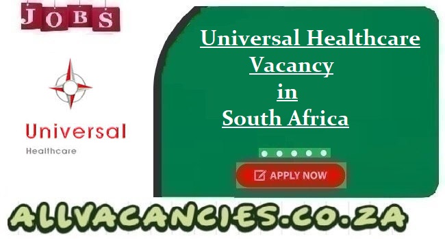 Universal Healthcare Vacancy